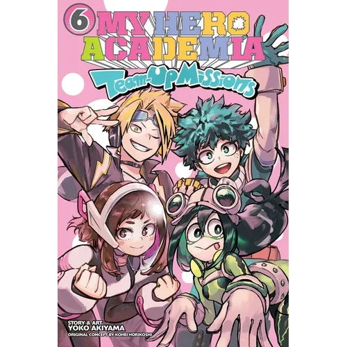 My Hero Academia: Team-Up Missions, Vol. 6 - Paperback