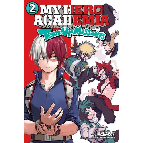 My Hero Academia: Team-Up Missions, Vol. 2: Todoroki - Paperback