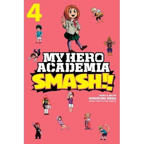 My Hero Academia: Smash!!, Vol. 4 - Paperback