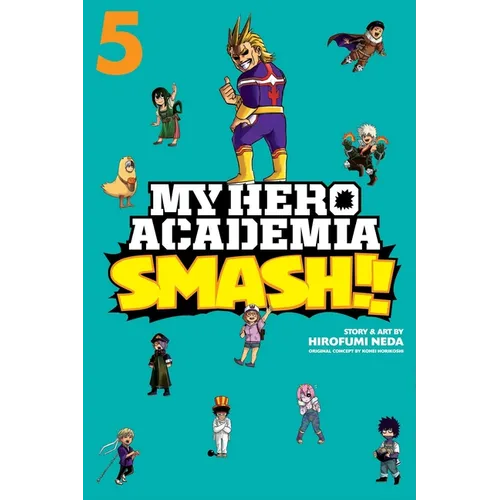 My Hero Academia: Smash!!, Vol. 5 - Paperback