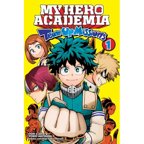 My Hero Academia: Team-Up Missions, Vol. 1: Team-Up Missions Begin - Paperback