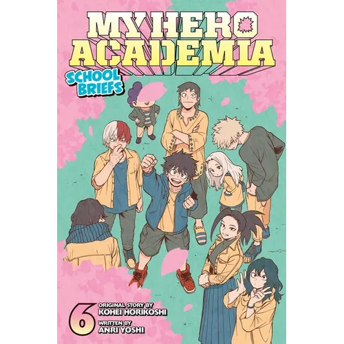 My Hero Academia: School Briefs, Vol. 6: The Red Oni Won't Weep - Paperback